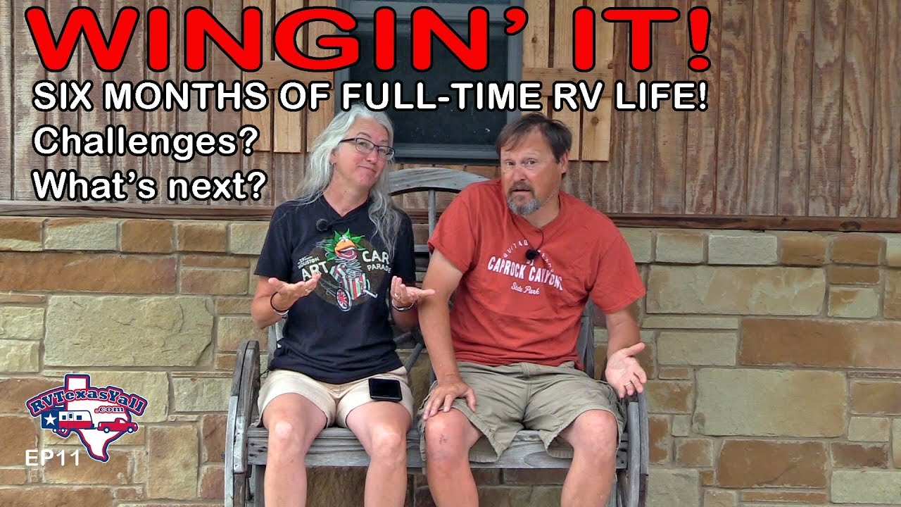 Challenges Faced During 6 Months As Full-time RVers | Wingin' It! Ep 11