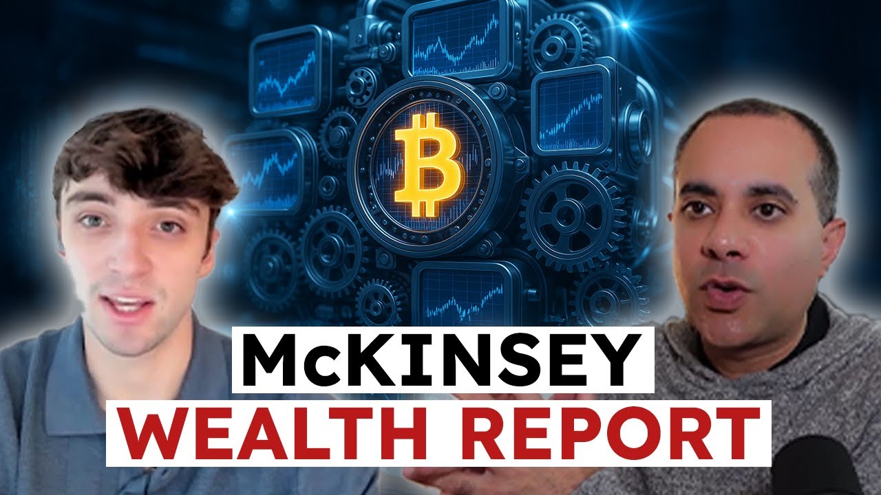 Inside McKinsey&rsquo;s Global Wealth Report: What It Means for Bitcoin