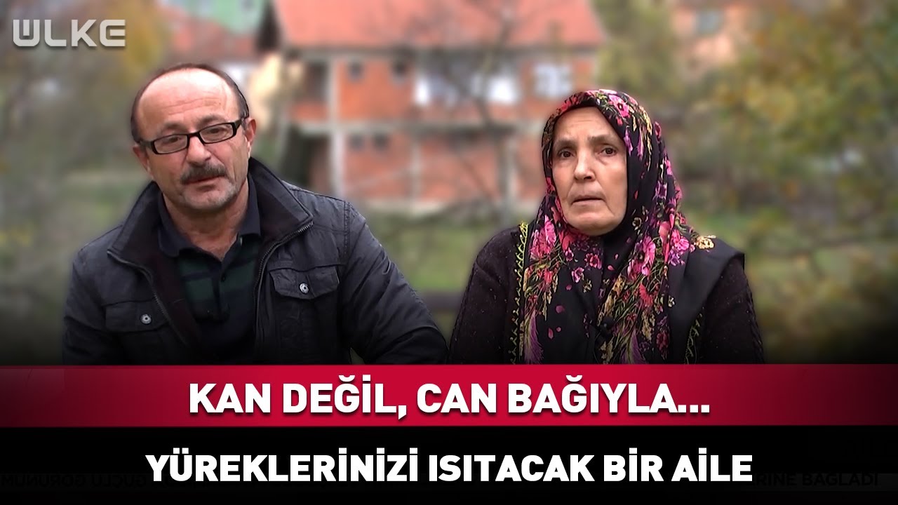 Kan Değil, Can Bağıyla... Yüreklerinizi Isıtacak Bir Aile