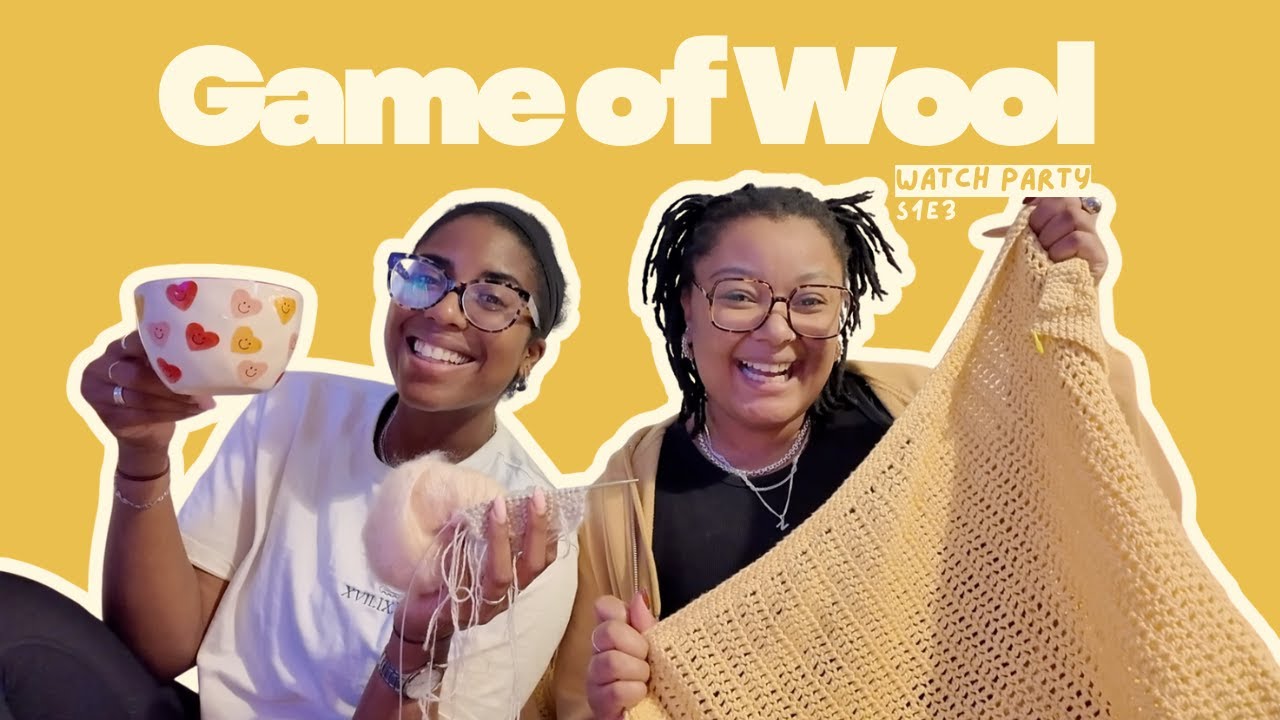 GAME OF WOOL REACTION WITH MY YARN BESTIE | S1 EPISODE 3 | OUR HONEST REACTION | CROCHET JUNCTION