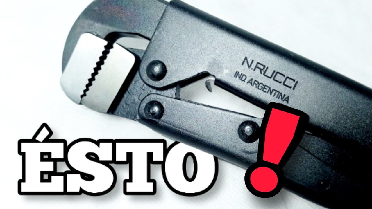 sólo LA CONOCEN los EXPERTOS fontaneros ? llave STILSON de caño