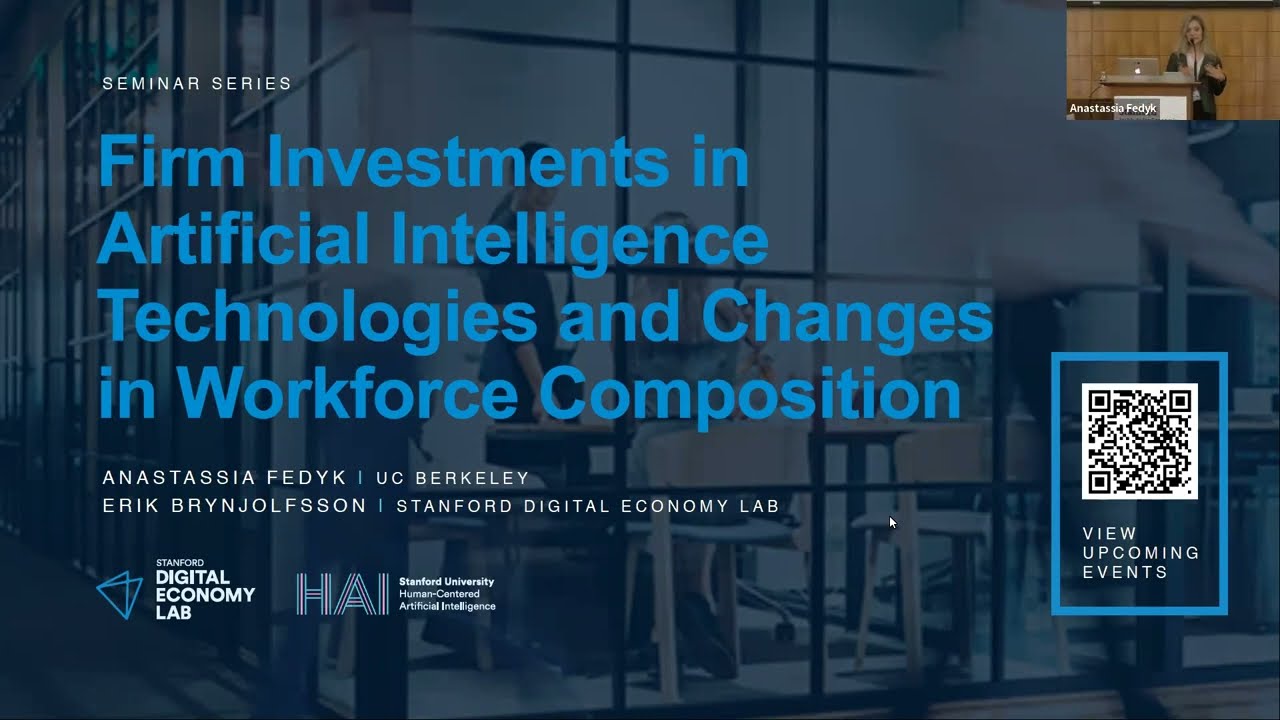 Anastassia Fedyk: Firm Investments in AI Technologies and Changes in Workforce Composition