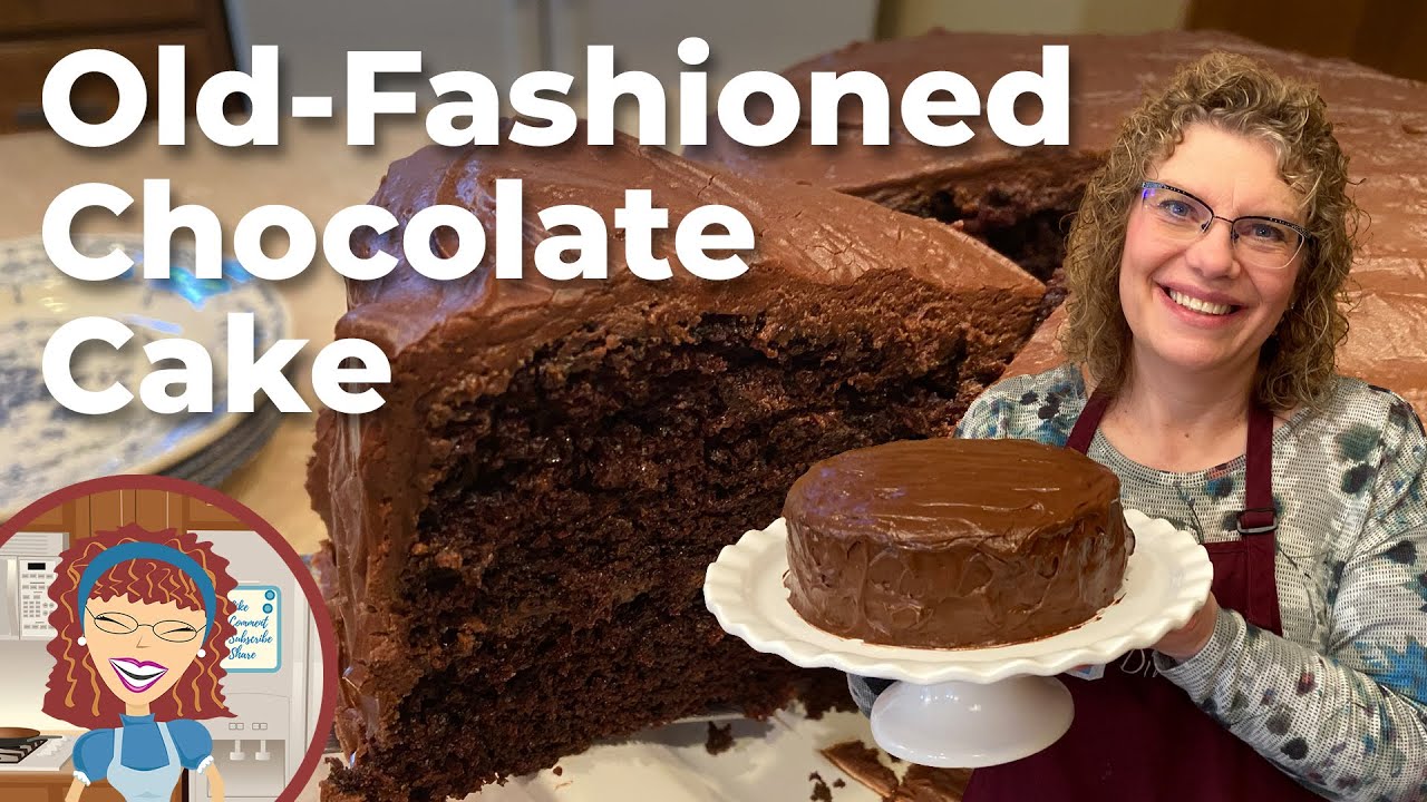 Old Fashioned Chocolate Cake | Old Fashioned Chocolate Cake Recipe