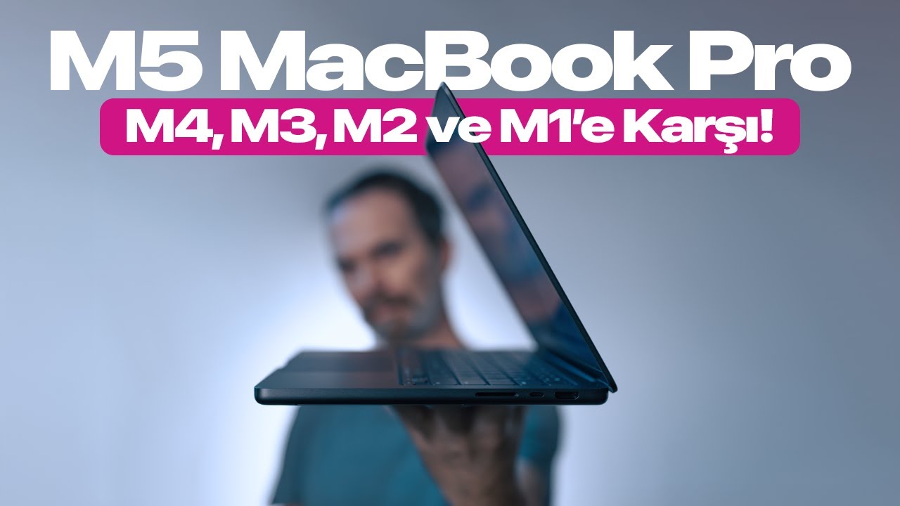 M5 MacBook Pro, M4, M3, M2 ve M1'e Karşı! Derinlemesine Karşılaştırma. Tamamen Türkçe!