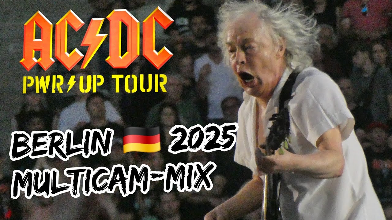 AC/DC - IF YOU WANT BLOOD + BACK IN BLACK live in Berlin (30.06.2025) | Multicam-Mix ⚡