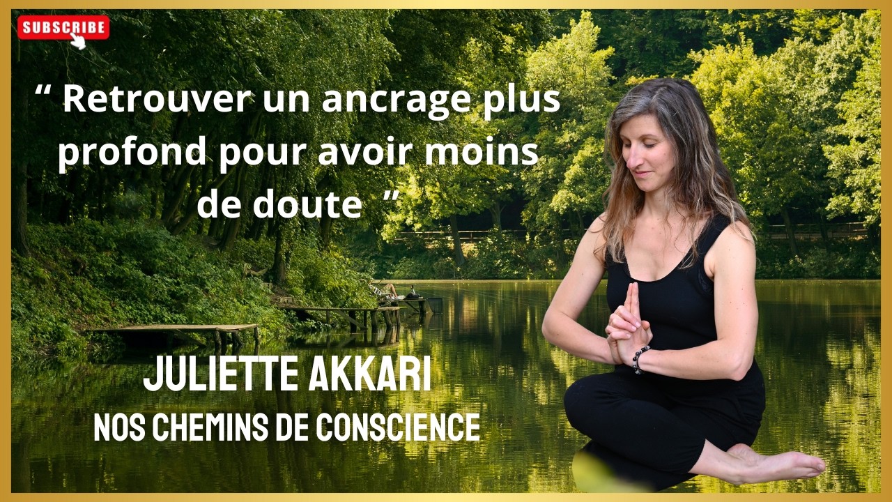 Nos chemins de conscience - Juliette Akkari