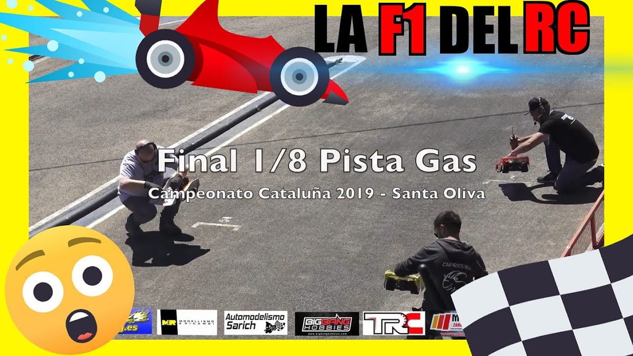 ⭐ 1/8 PISTA GAS ⭐ - F1 RADIO CONTROL - Campeonato de Cataluña 1/8 Pista Gas 2019 - Santa Oliva RC