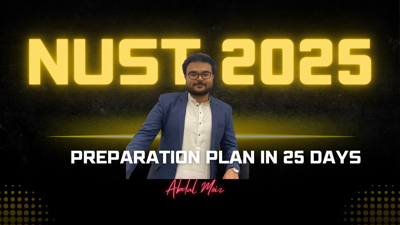 PREPARE NUST ENTRANCE TEST in 25 DAYS in 2025