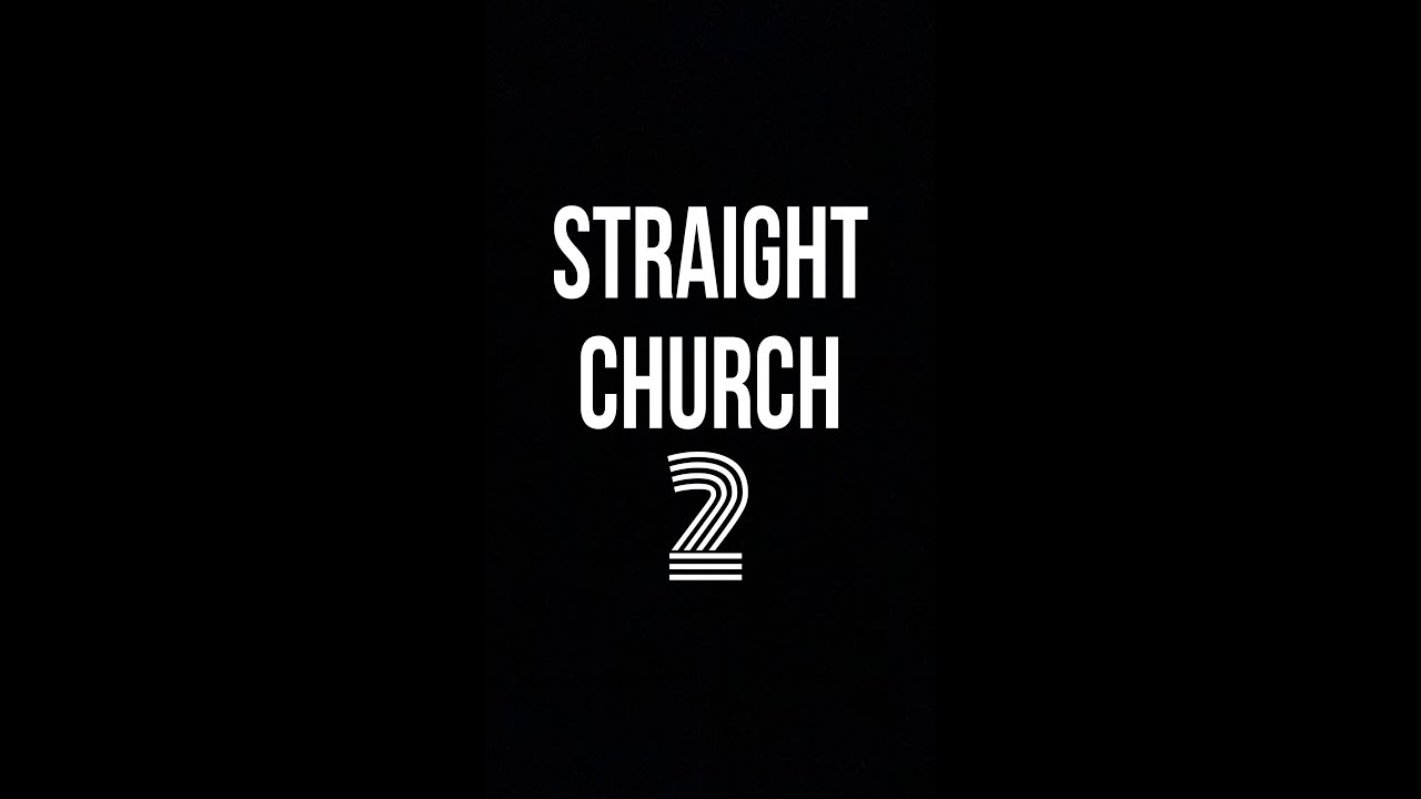 Straight Church 2 Praise Break