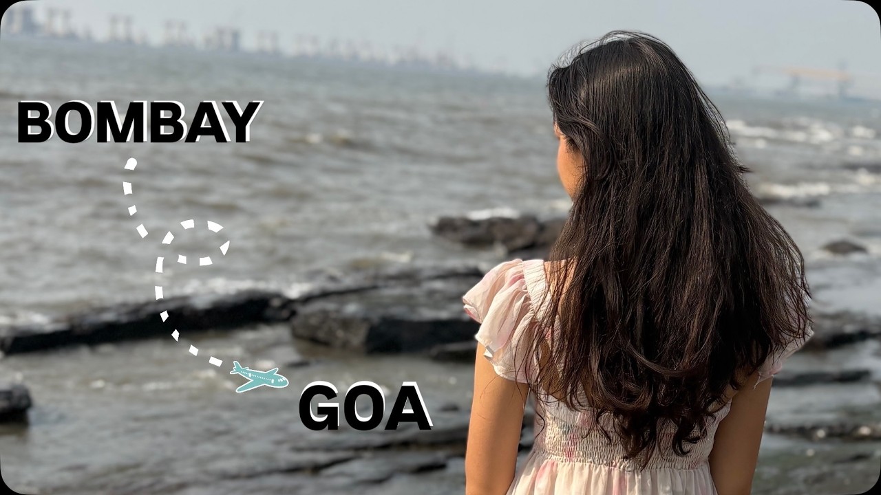 INDIA DIARIES  II  MUMBAI  ll  GOA 💕