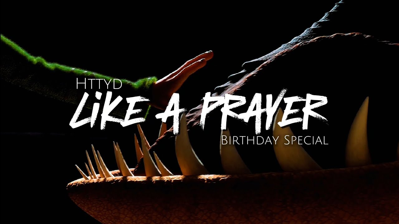 [Httyd] - Like a Prayer (🎉B-Day Special🎊)