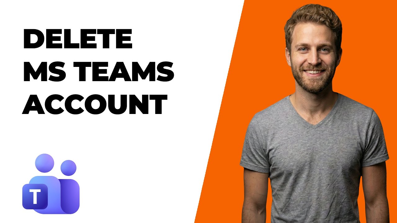 How To Delete A Microsoft Teams Account (2026 Easy Guide)