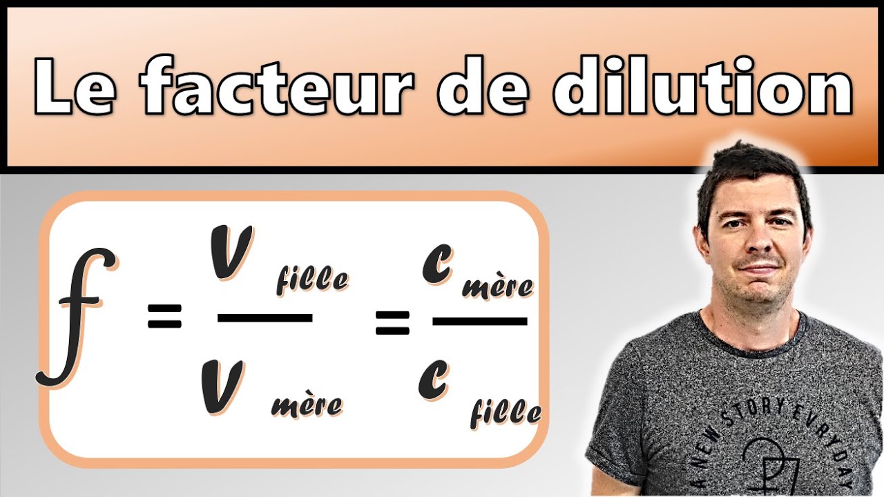 Le facteur de dilution - Formule, expérience et exemples. Cours de physique - chimie