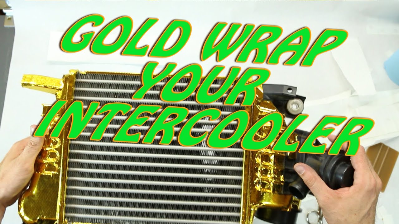HOW TO GOLD WRAP YOUR WRX INTERCOOLER