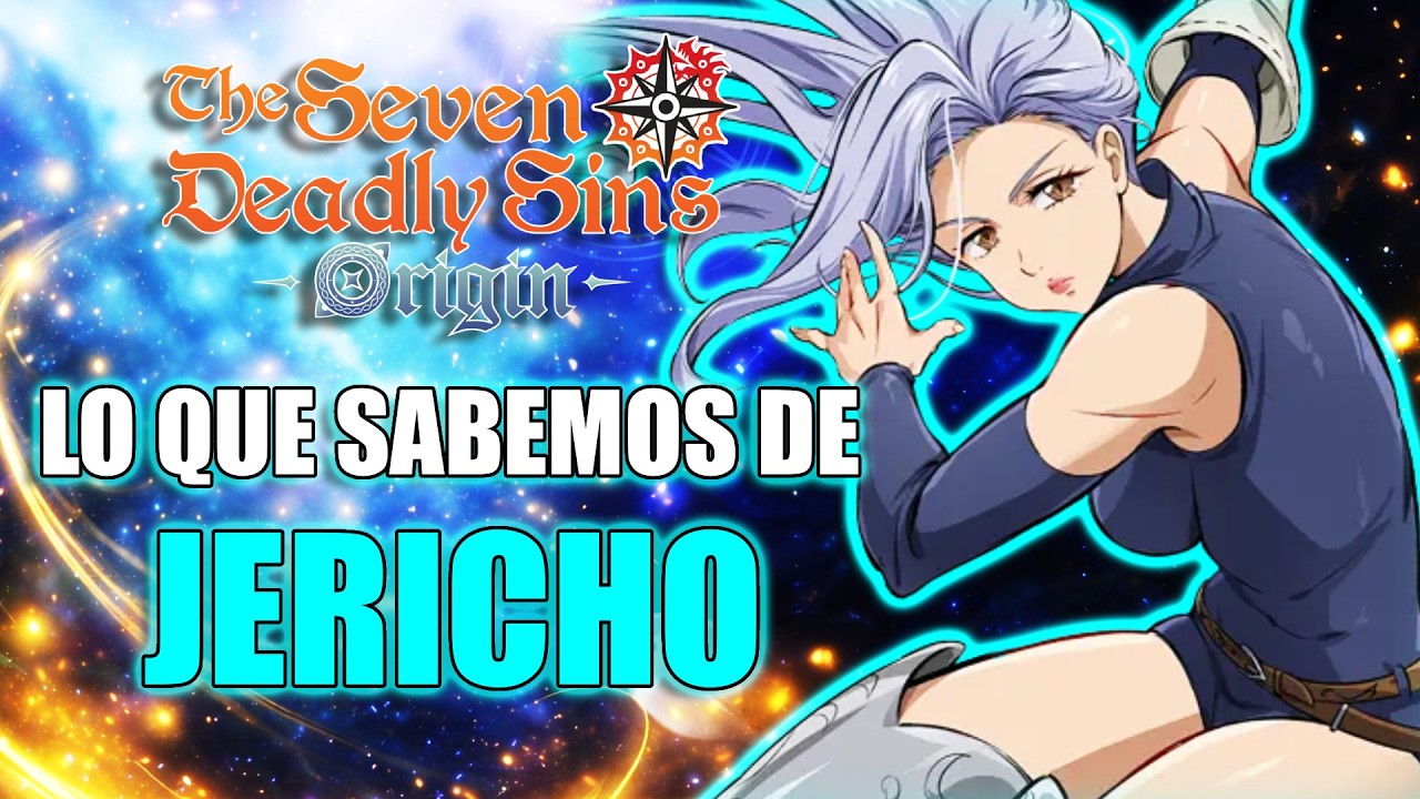 TODO lo que sabemos de ¡JERICHO! 🔥 | 7DS Origin