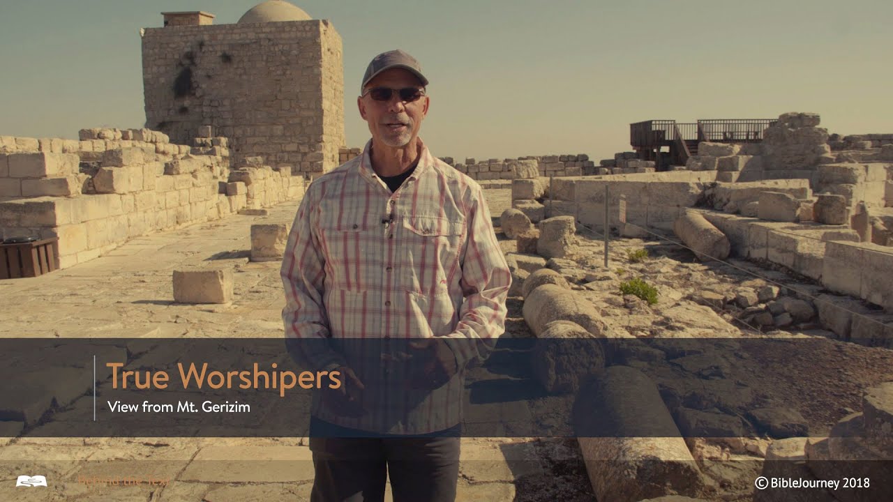 True Worshipers - View from Mt. Gerizim (Onsite)