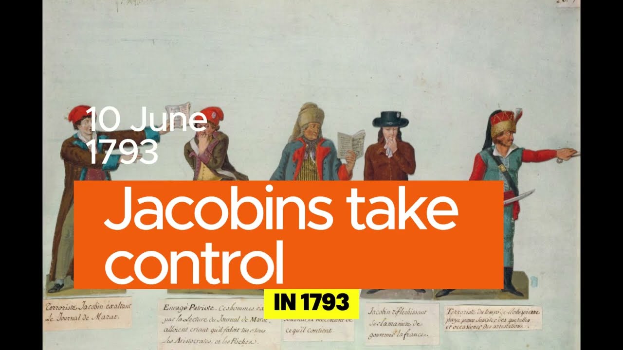 10 June 1793: The Jacobins take power