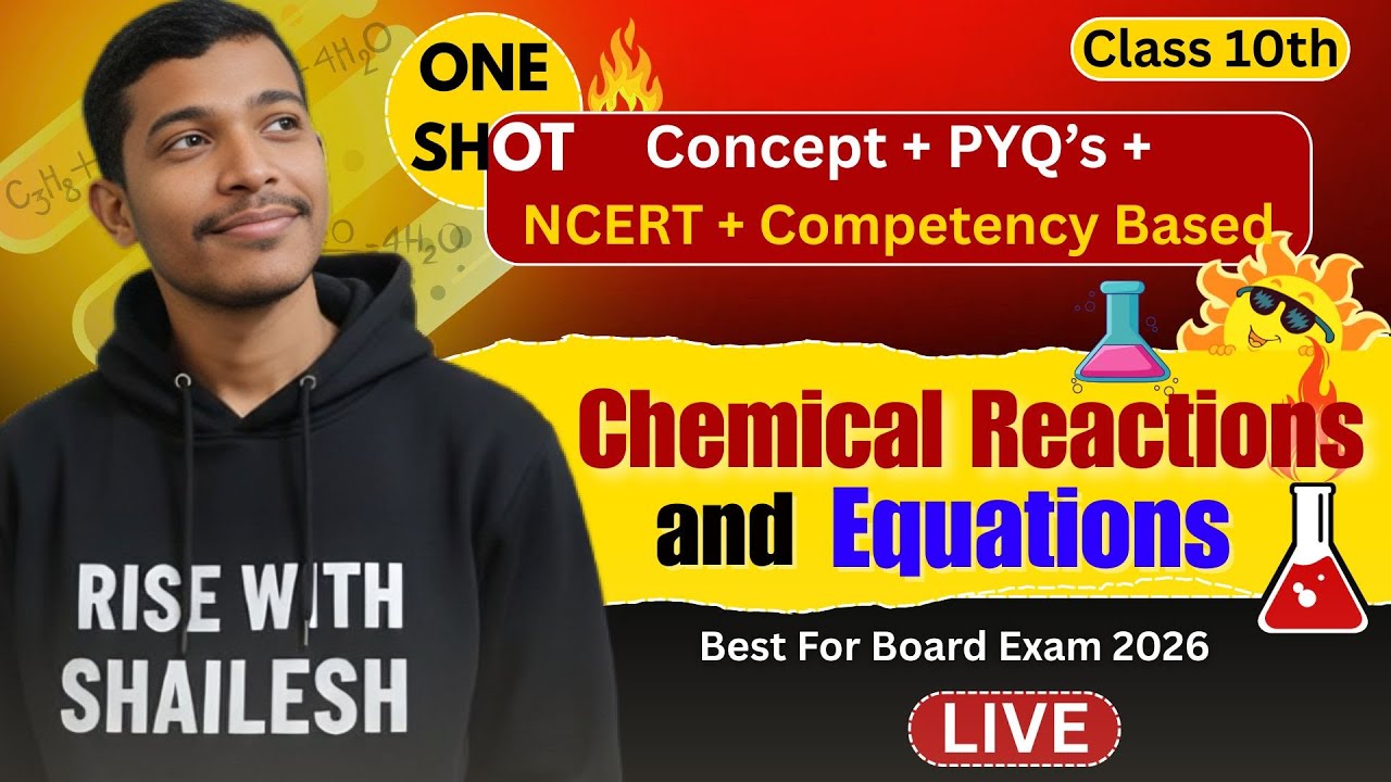 🔴 LIVE Chemical Reactions & Equations One Shot | Class 10 Science CBSE 2026 | Full Chapter + PYQs