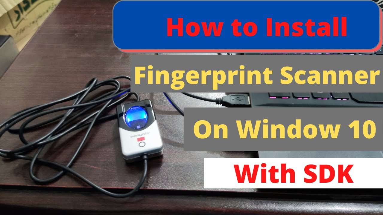 How to Install Digital Persona U r U 4500  on Window 10 {Fingerprint Scanner} |Mansoor Anwar| (Urdu)