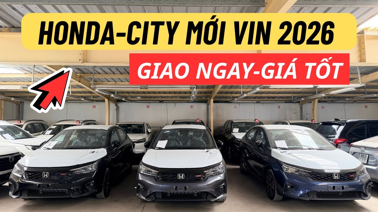 GIÁ LĂN BÁNH MỚI NHẤT - HONDA CITY 2026 | KHUYẾN MÃI GIÁ TỐT + TẶNG PHỤ KIỆN 