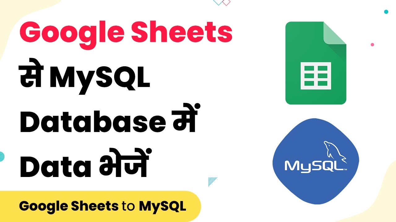 Google Sheets to MySQL - Send Data from Google Sheets to MySQL Database (हिन्दी)