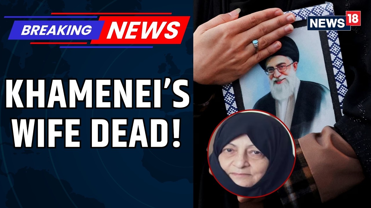 Khamenei’s Wife Killed? Iran Media Claims Alireza Named Interim Leader Amid Crisis | News18