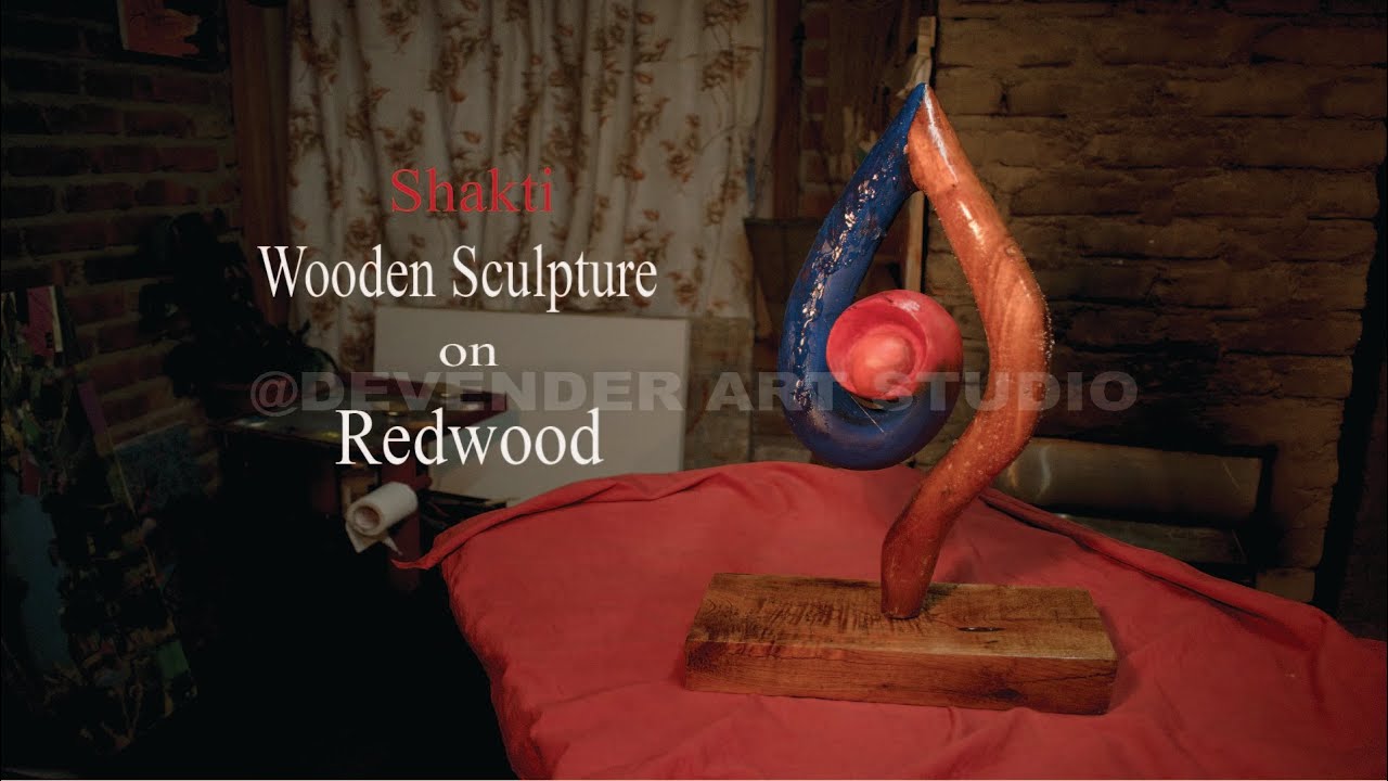 How to make wood Sculpture |shakti Sculpture |Redwood