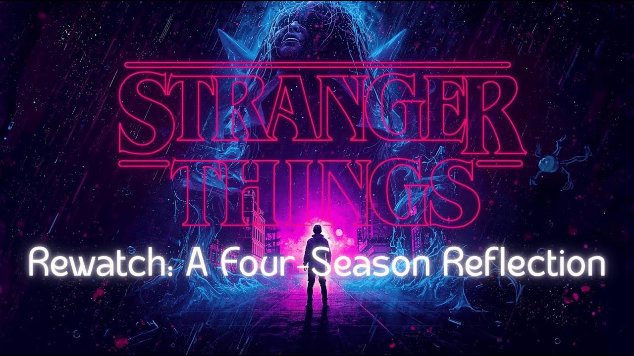 Stranger Things Seasons 1–4 Recap With Heart (Midlife Edition)