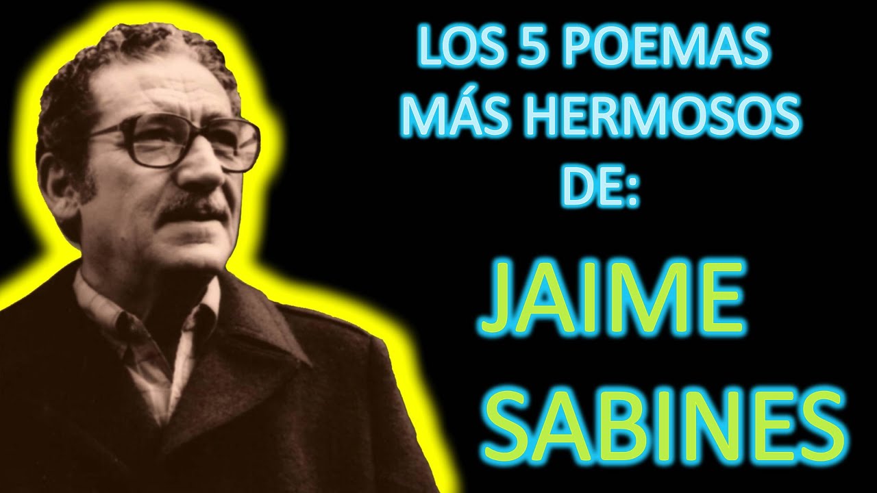 5 hermosos poemas de Jaime Sabines