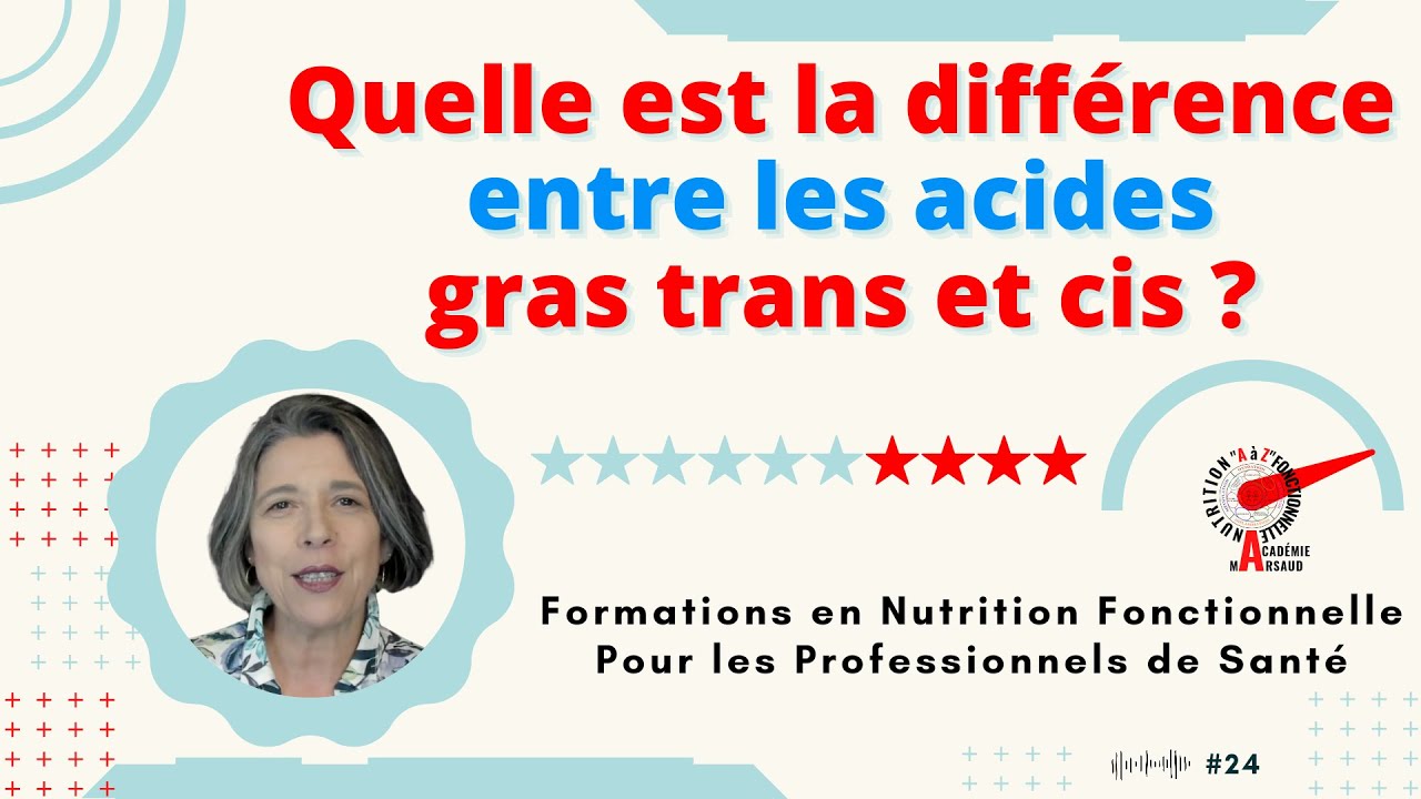 Quelle est la différence entre les acides gras trans et cis ?