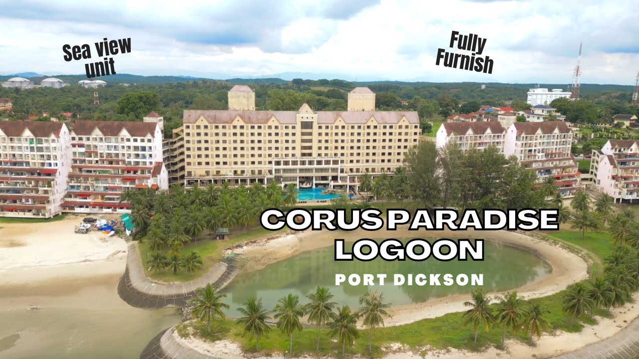 Corus Paradise| Port Dickson[Sea View, Fully Furnish]Corus Paradise Apartment for Sale #portdickson