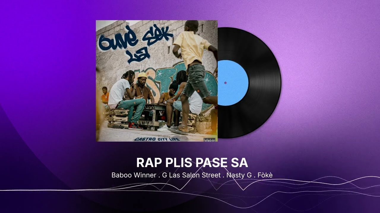 RAP PLIS PASE SA - Baboo Winner - G Las Salon Street | Nasty G | Fòkè
