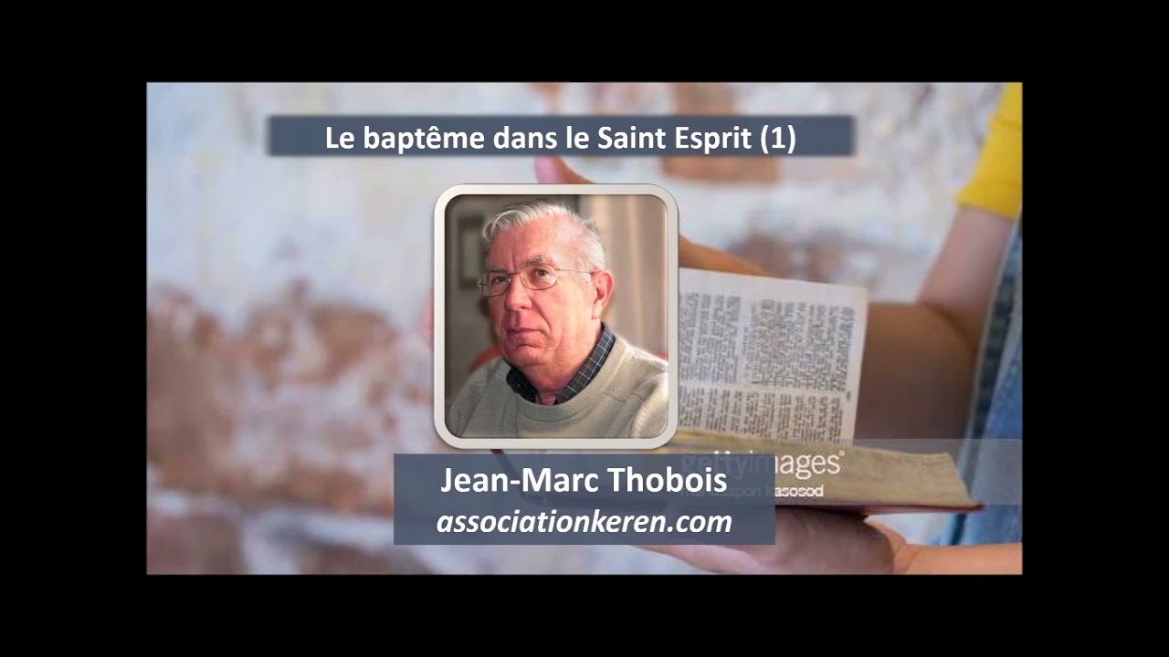 Le bapteme dans le Saint Esprit - Jean- Marc Thobois