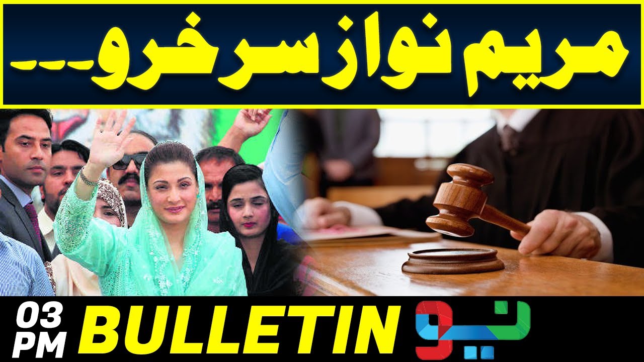 Good News for Maryam Nawaz | 03PM | News Bulletin | 10 Mar 2023 | Neo News