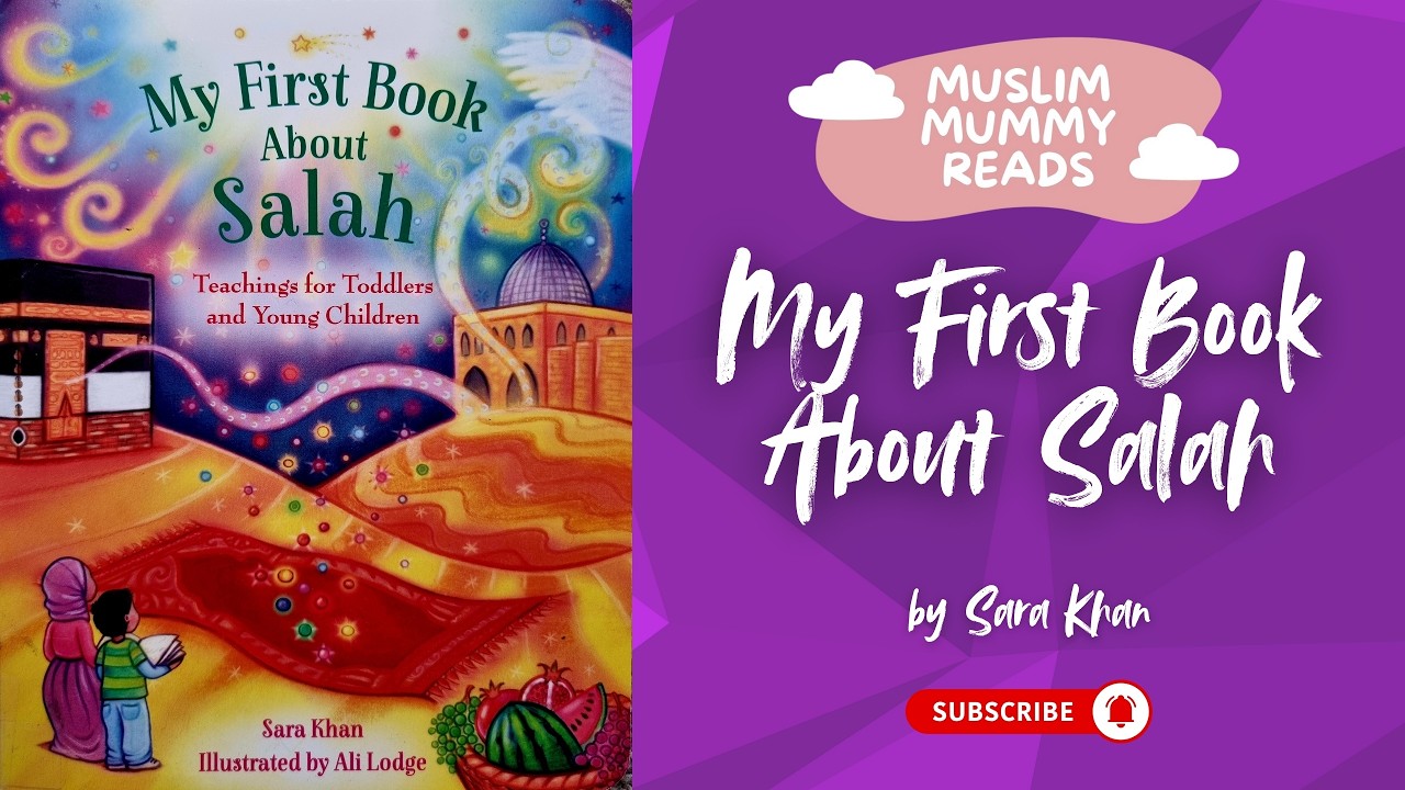 My First Book About Salah by Sara Khan  |  Islamic Stories for Toddlers  | Read Aloud