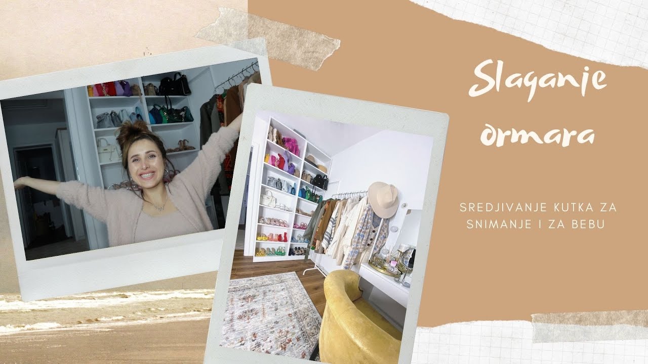 SLAGANJE ORMARA | STA RADIM SA GARDEROBOM | SOBA ZA SNIMANJE | ILDA HUMIC