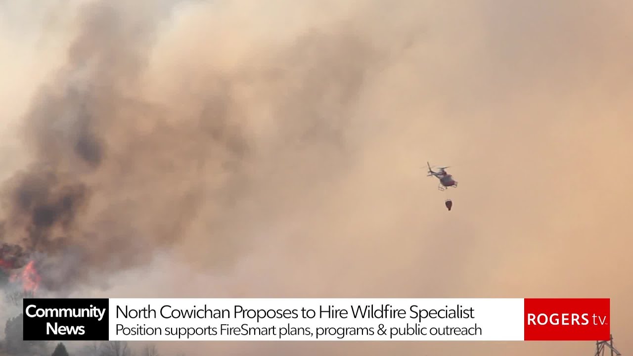 North Cowichan Proposes to Hire Wildfire Specialist