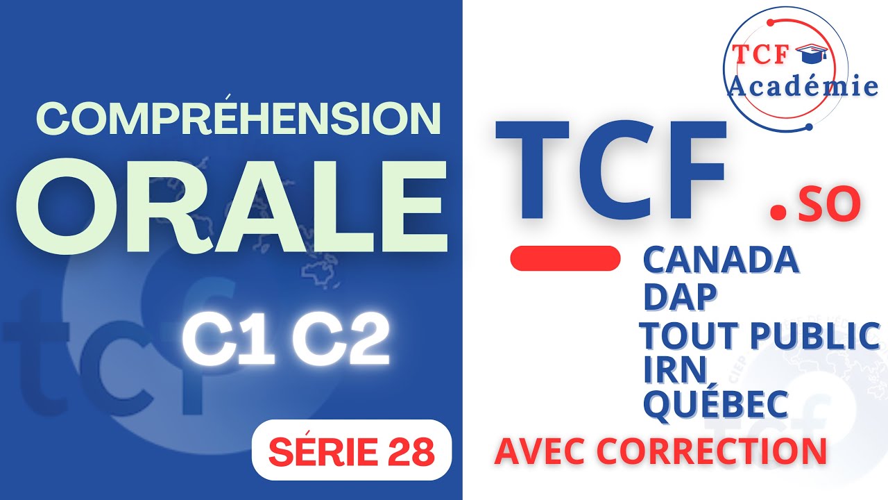 Préparation TCF Canada | Québec| Tout Public - Compréhension Orale | Série 28| C1 C2 | Reading TCF