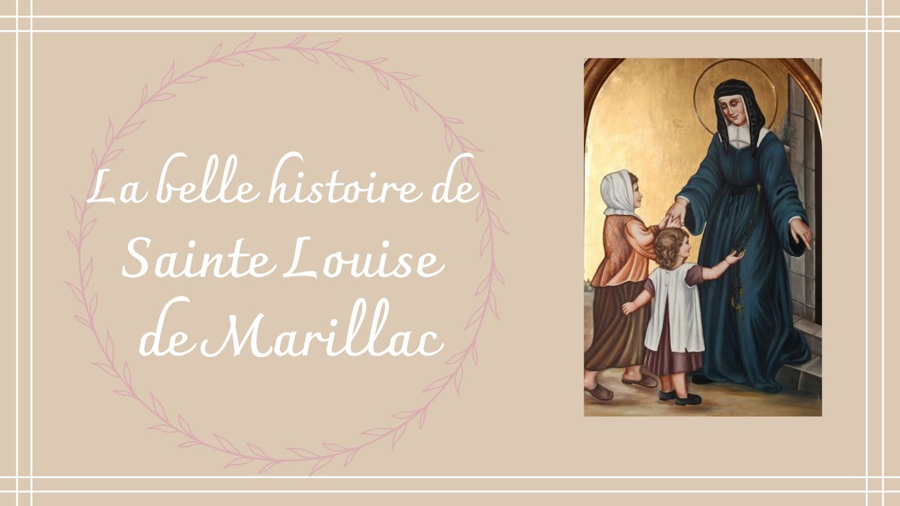 La belle histoire de sainte Louise de Marillac