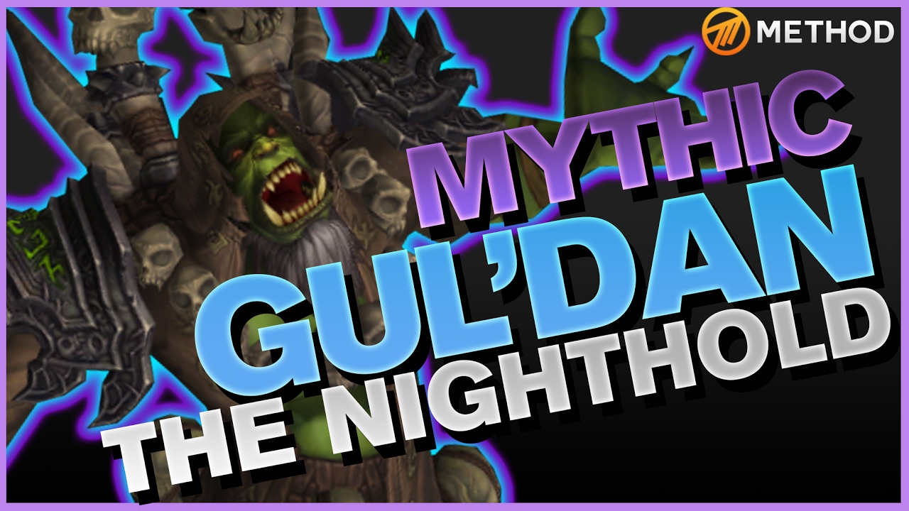 Method vs Gul'dan - Nighthold Mythic