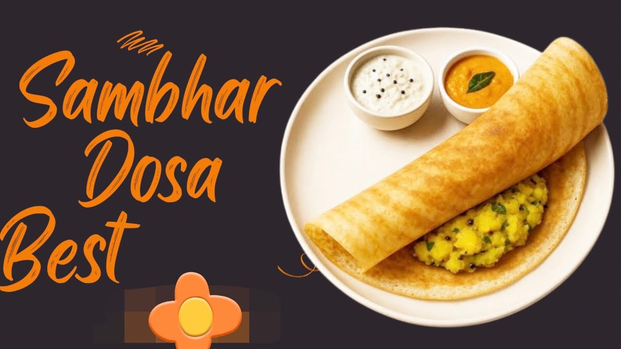 South Indian Sambhar Dosa Recipe | Crispy Dosa & Tasty Sambhar | 
