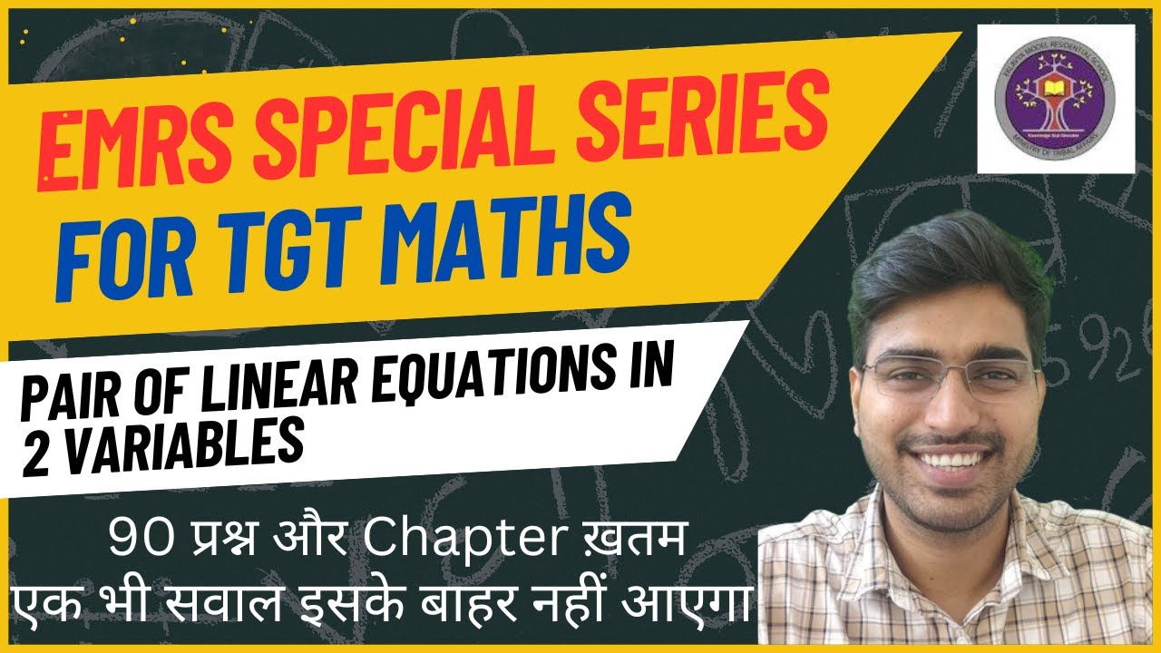 EMRS SPECIAL ||PAIR OF LINEAR EQUATIONS 2 VARIABLES || EMRS TGT MATHS 2023 || BY SHORT TRICKS
