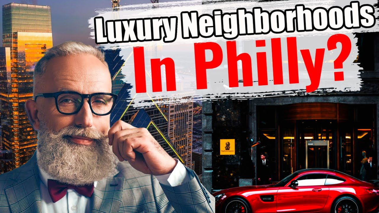 7 Most Expensive Neighborhoods in Philadelphia PA