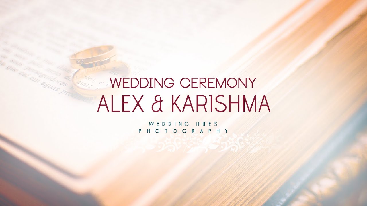 WEDDING CEREMONY I LIVE STREAMING I ALEX & KARISHMA I WEDDING HUES PHOTOGRAPHY