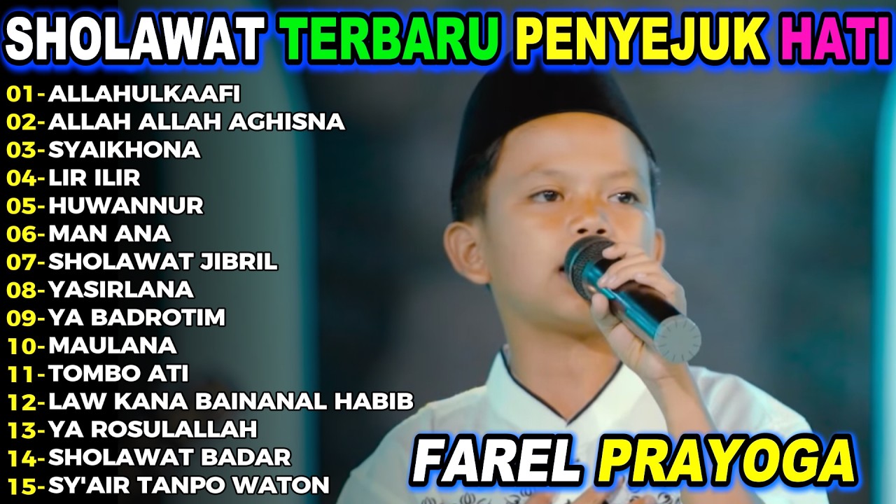 ALLAHUL KAAFI,LIR ILIR,SHOLAWAT JIBRIL,YA BADROTIM,Farel Prayoga Sholawat Full Album Terbaru
