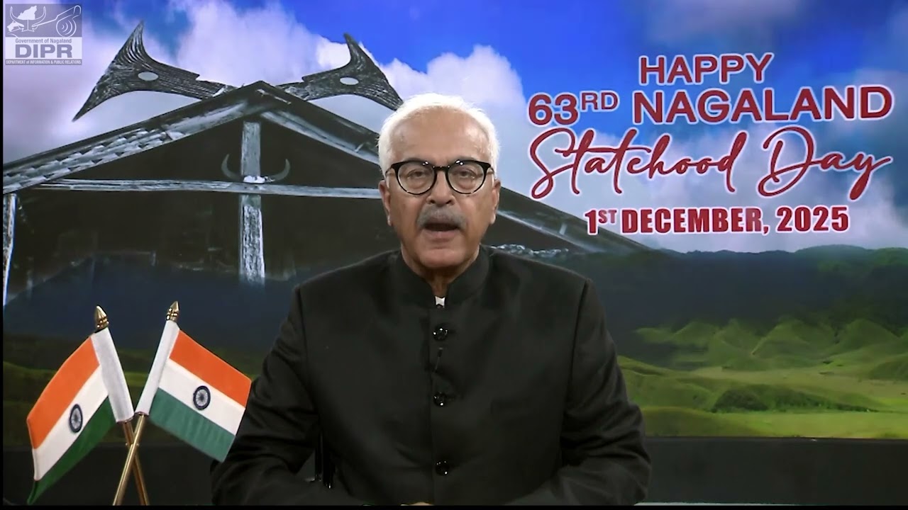 MESSAGE OF SHRI AJAY KUMAR BHALLA, HON&rsquo;BLE GOVERNOR OF NAGALAND ON THE OCCASION OF STATEHOOD DAY2025