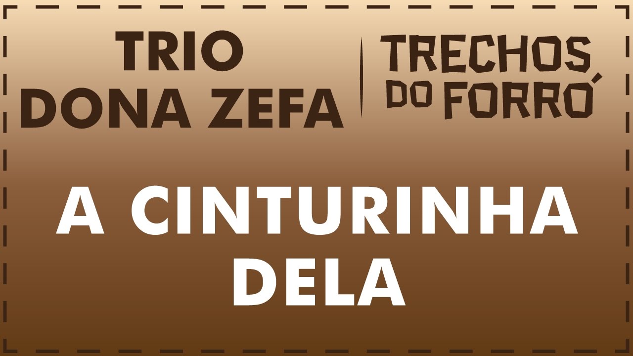 A Cinturinha Dela - Trio Dona Zefa