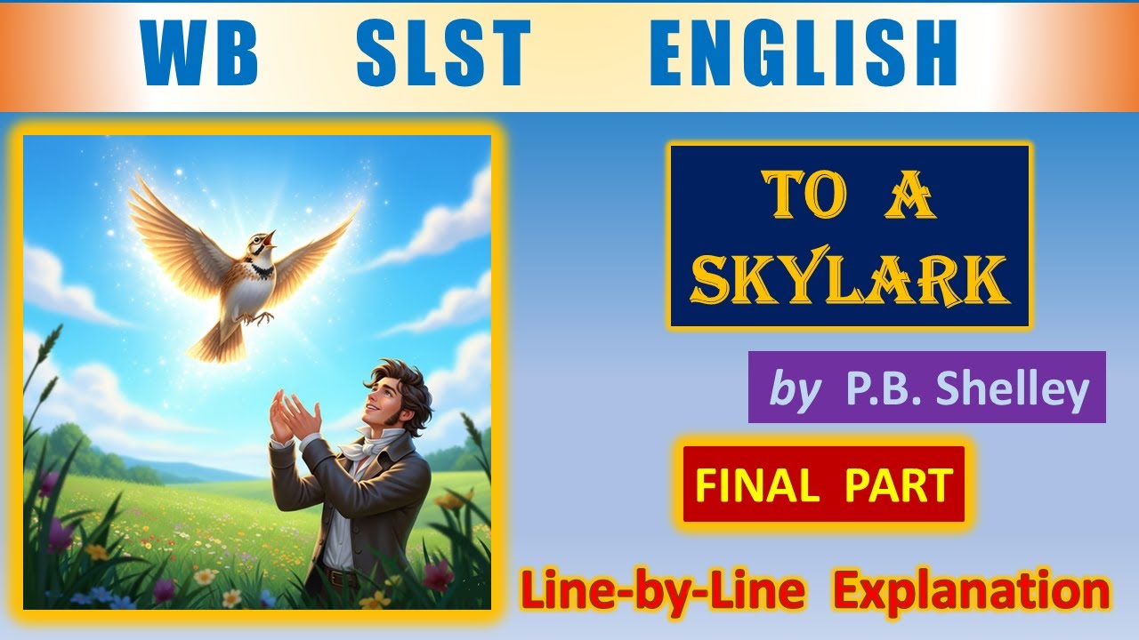 To a Skylark Explanation || Final part || WB SLST ENGLISH
