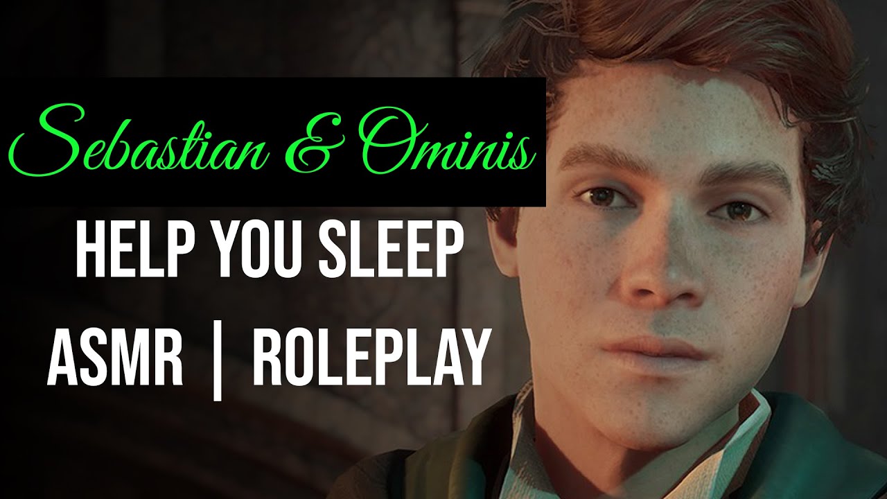 Sebastian & Ominis Help You Sleep [ASMR] [ROLEPLAY]