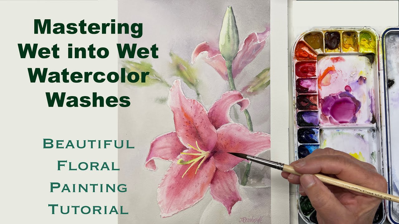 Mastering Wet into Wet Washes in this Beautiful Floral Watercolor Tutorial